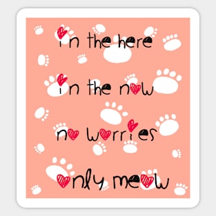 No worries, only Meow Sticker